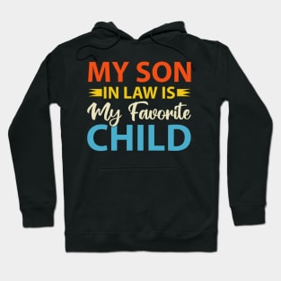 My Son In Law Is My Favorite child Hoodie